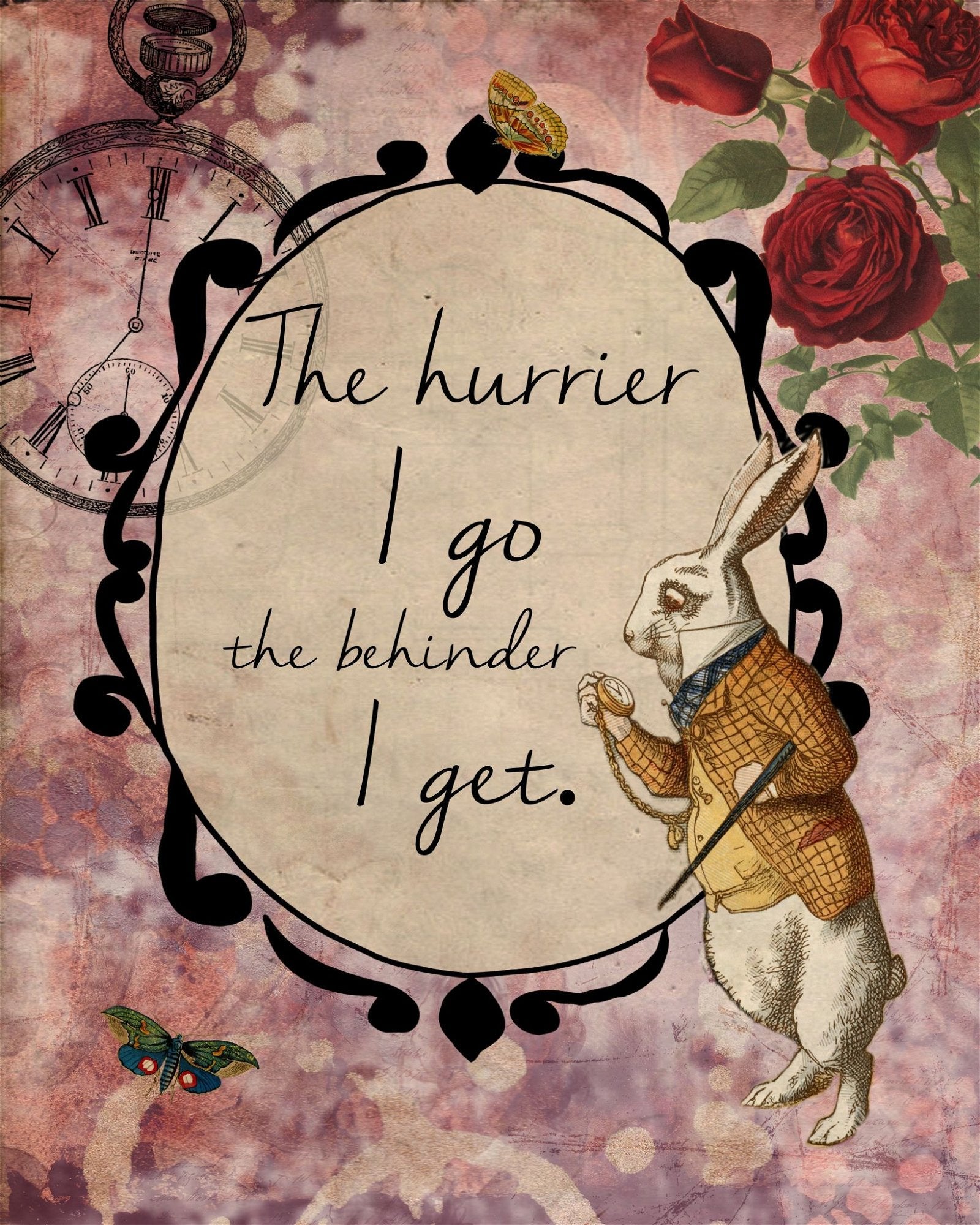 Vintage Metal Sign - Alice In Wonderland - The Hurrier I Go-0